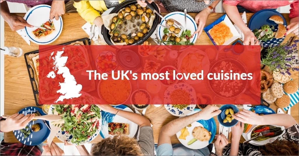 UK's most loved cuisines