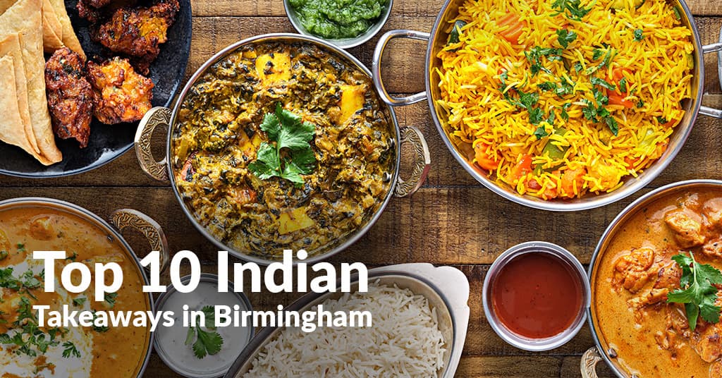 Top 10 Indian Takeaways in Birmingham