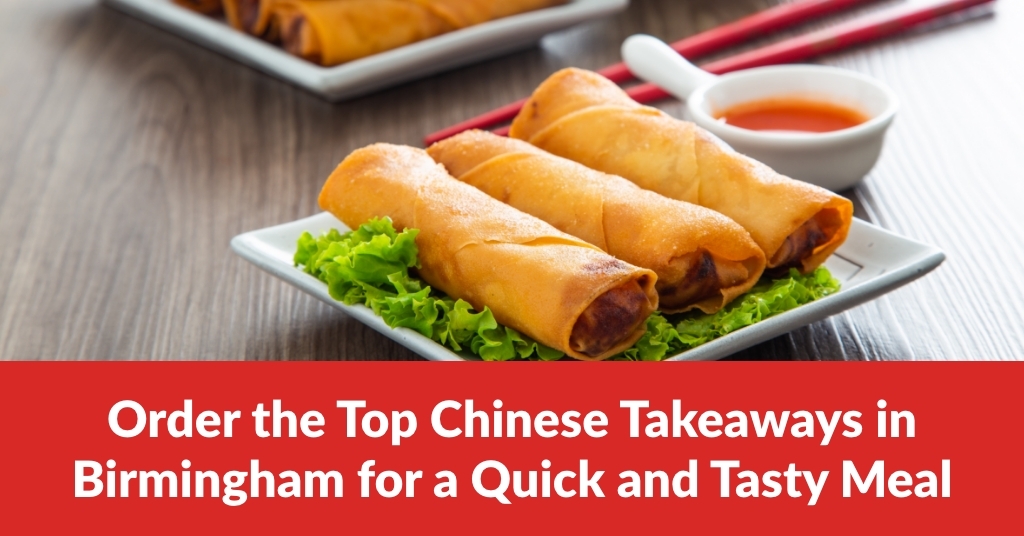 Top Chinese Takeaways in Birmingham