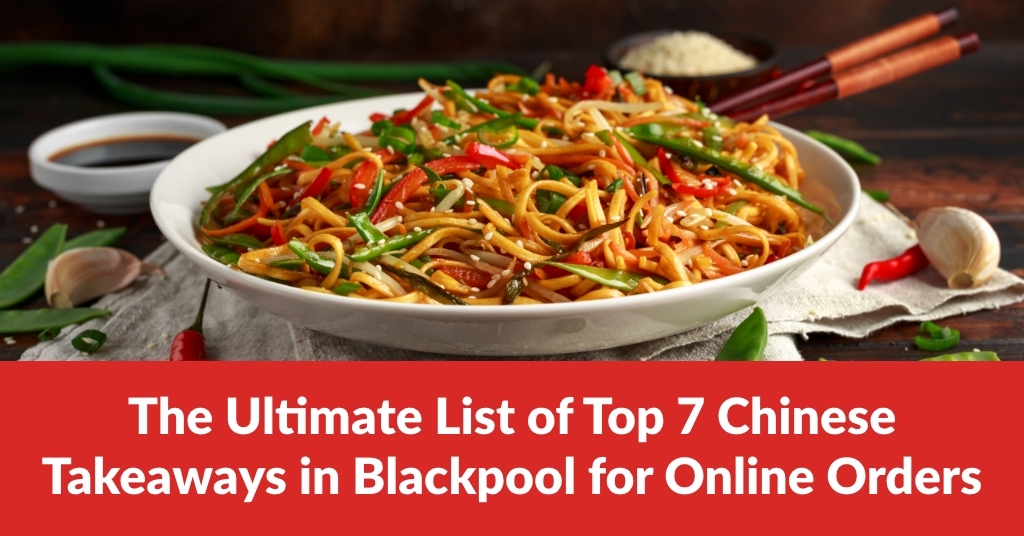Chinese Takeaways in Blackpool
