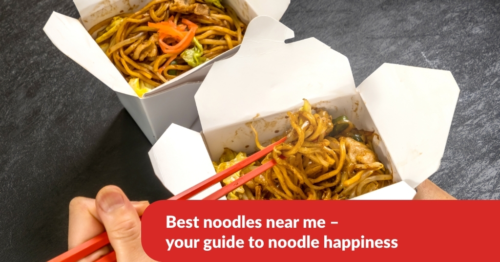 Best noodles near me