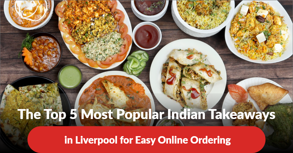 Indian Takeaways in Liverpool