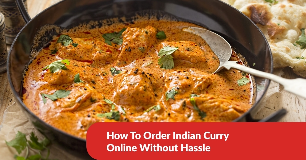 Order Indian Curry Online