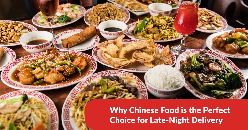 Why Chinese Food is the Perfect Choice